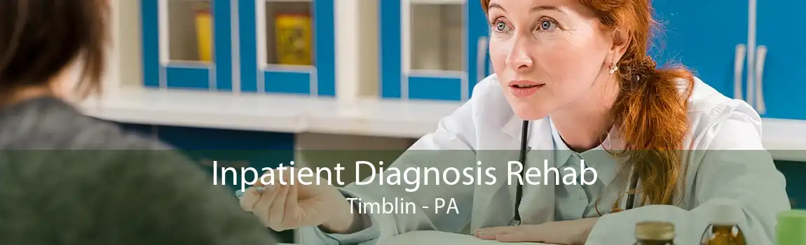 Inpatient Diagnosis Rehab Timblin - PA