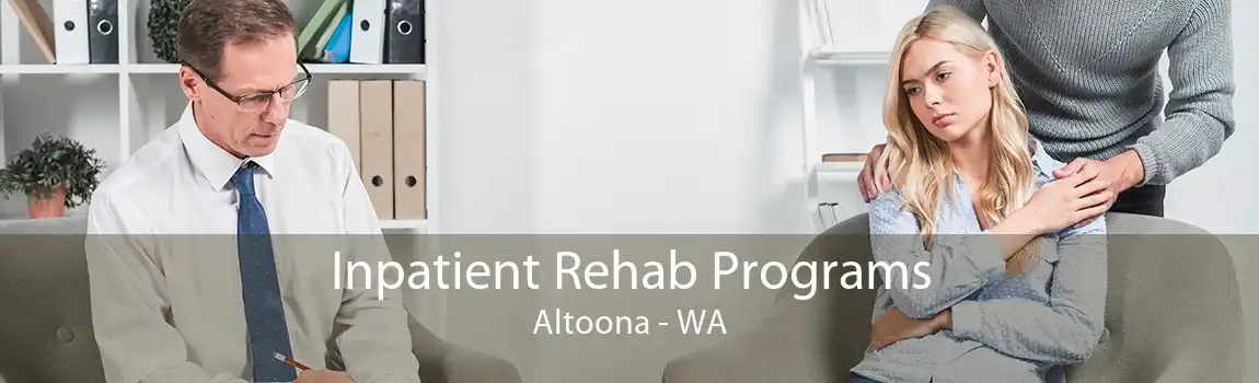 Inpatient Rehab Programs Altoona - WA