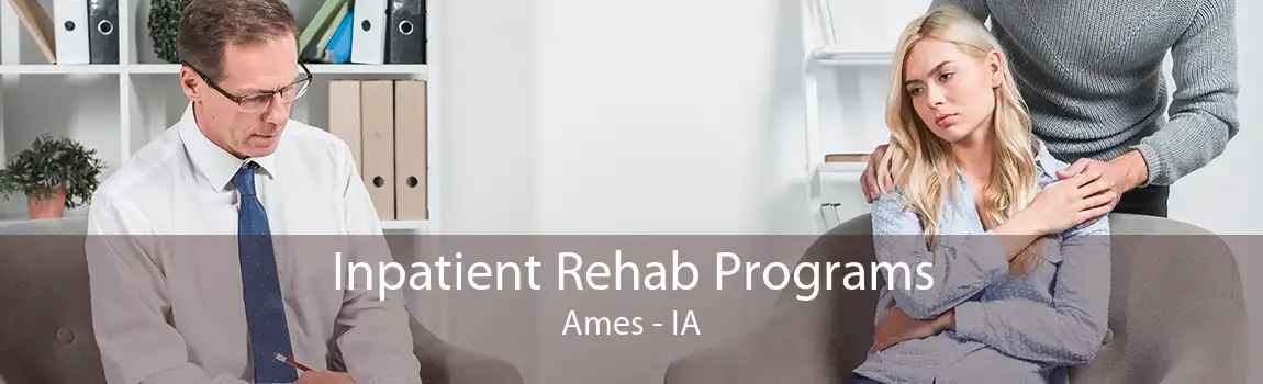 Inpatient Rehab Programs Ames - IA