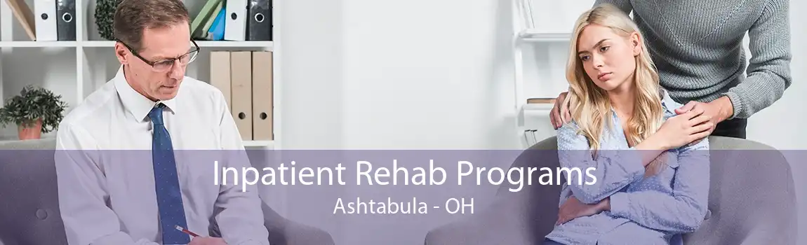Inpatient Rehab Programs Ashtabula - OH