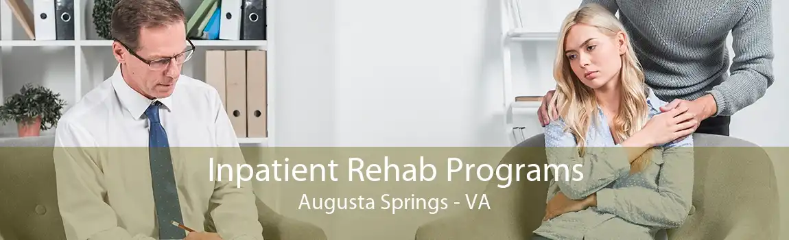 Inpatient Rehab Programs Augusta Springs - VA