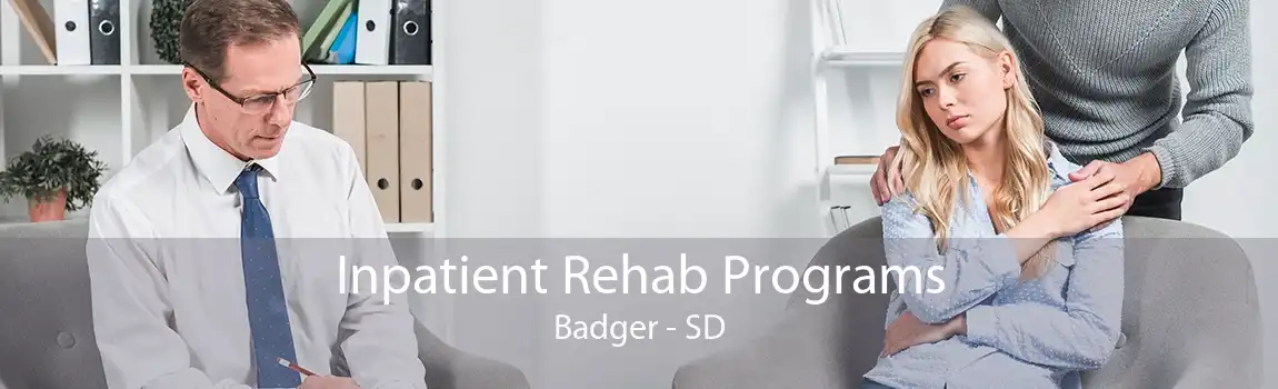 Inpatient Rehab Programs Badger - SD