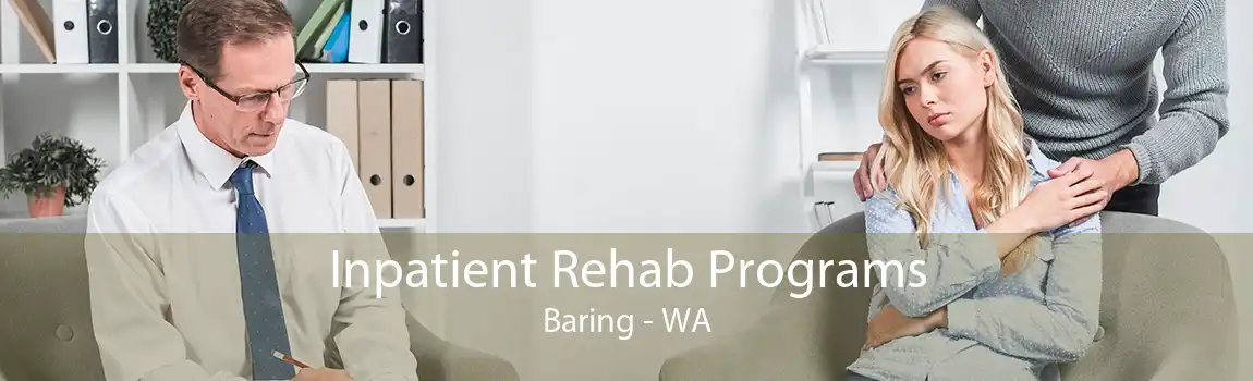 Inpatient Rehab Programs Baring - WA