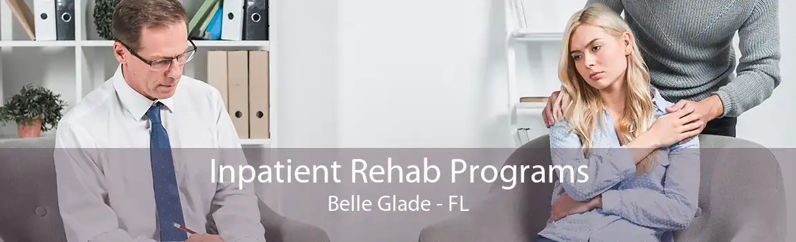 Inpatient Rehab Programs Belle Glade - FL