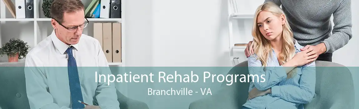 Inpatient Rehab Programs Branchville - VA