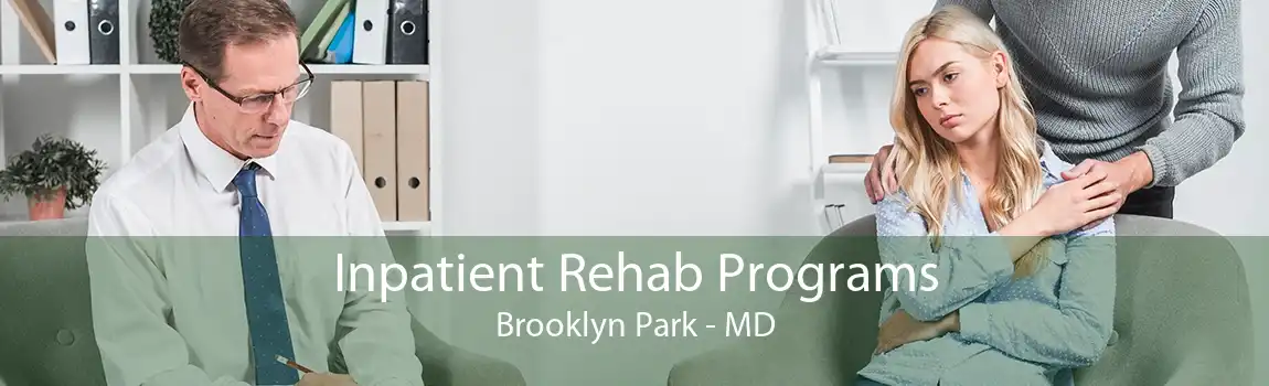Inpatient Rehab Programs Brooklyn Park - MD
