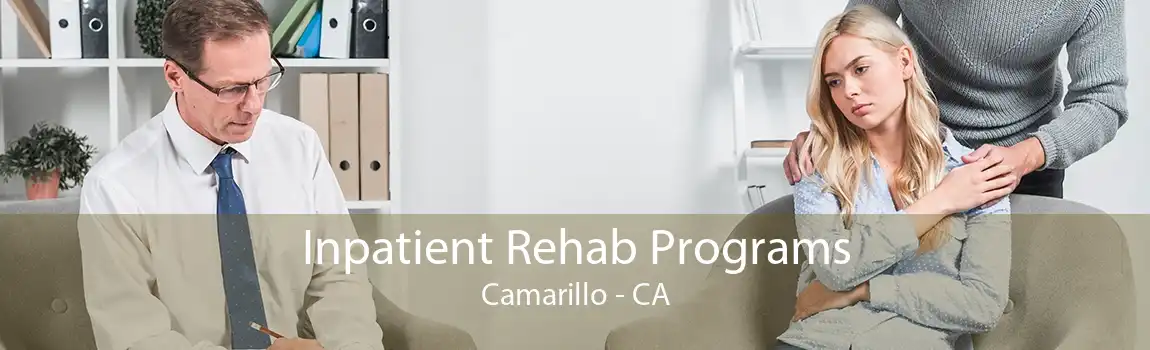 Inpatient Rehab Programs Camarillo - CA