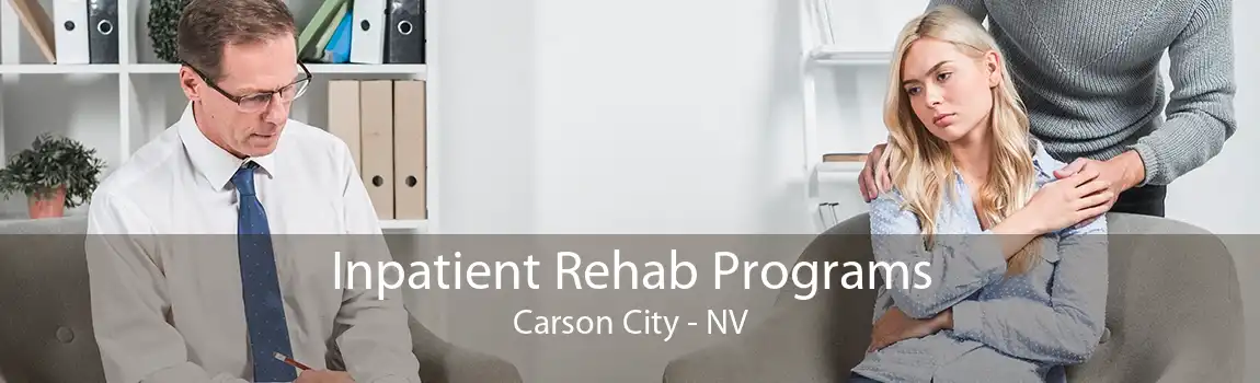 Inpatient Rehab Programs Carson City - NV