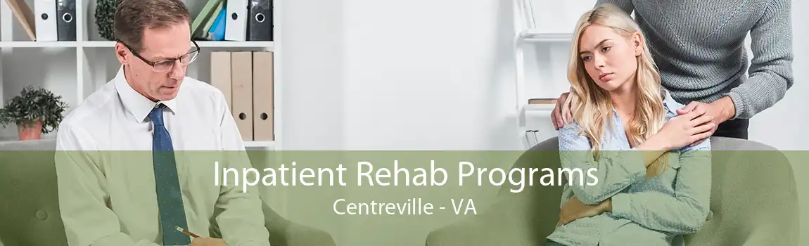 Inpatient Rehab Programs Centreville - VA
