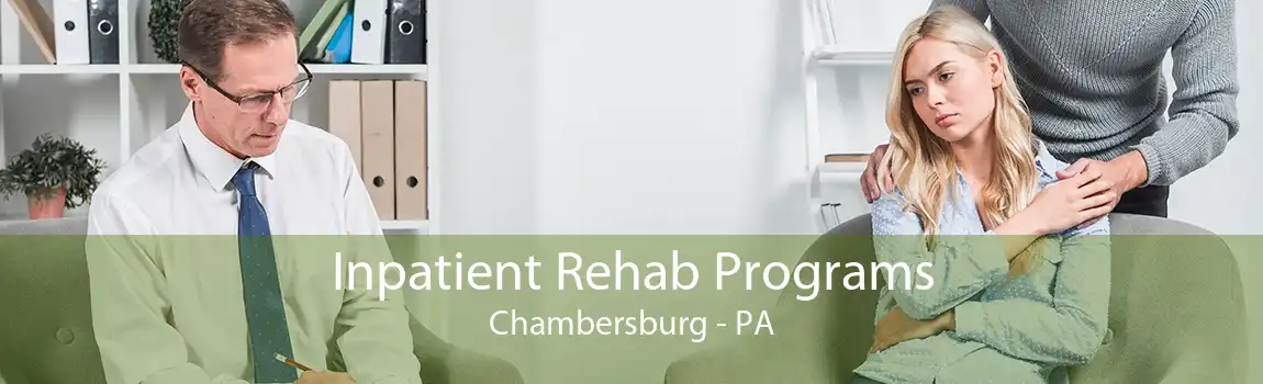 Inpatient Rehab Programs Chambersburg - PA