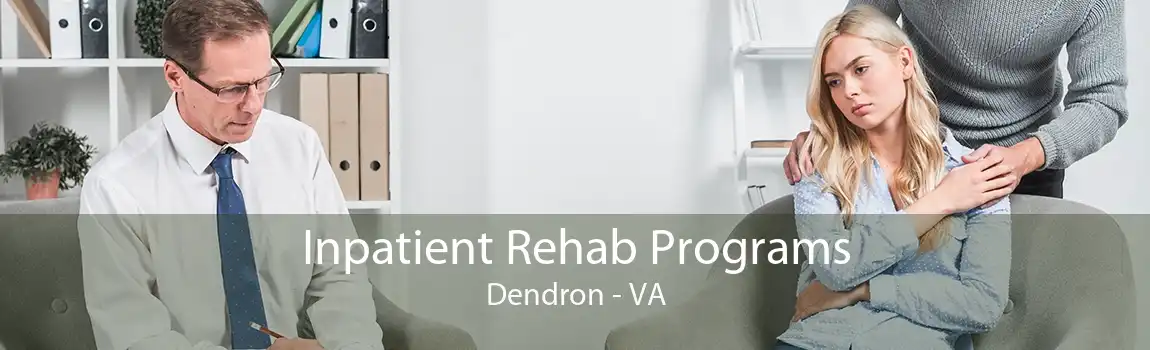 Inpatient Rehab Programs Dendron - VA