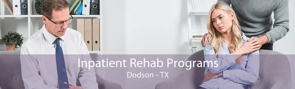 Inpatient Rehab Programs Dodson - TX