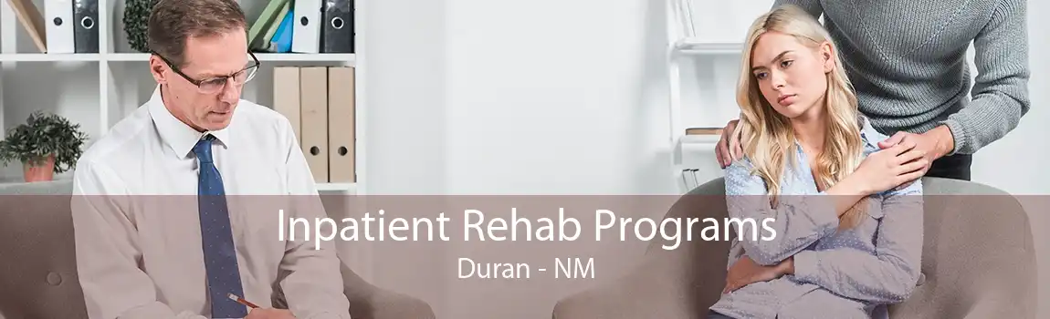 Inpatient Rehab Programs Duran - NM