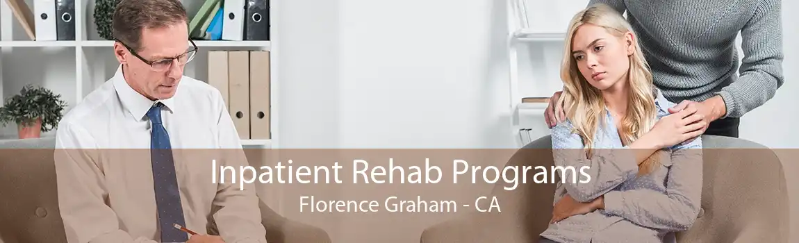 Inpatient Rehab Programs Florence Graham - CA