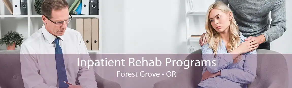 Inpatient Rehab Programs Forest Grove - OR