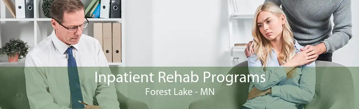 Inpatient Rehab Programs Forest Lake - MN