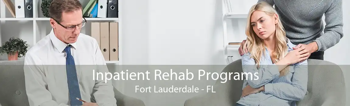 Inpatient Rehab Programs Fort Lauderdale - FL