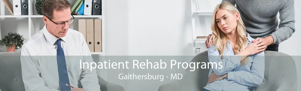 Inpatient Rehab Programs Gaithersburg - MD