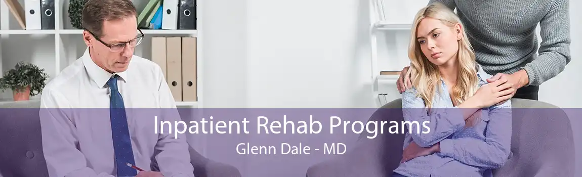 Inpatient Rehab Programs Glenn Dale - MD
