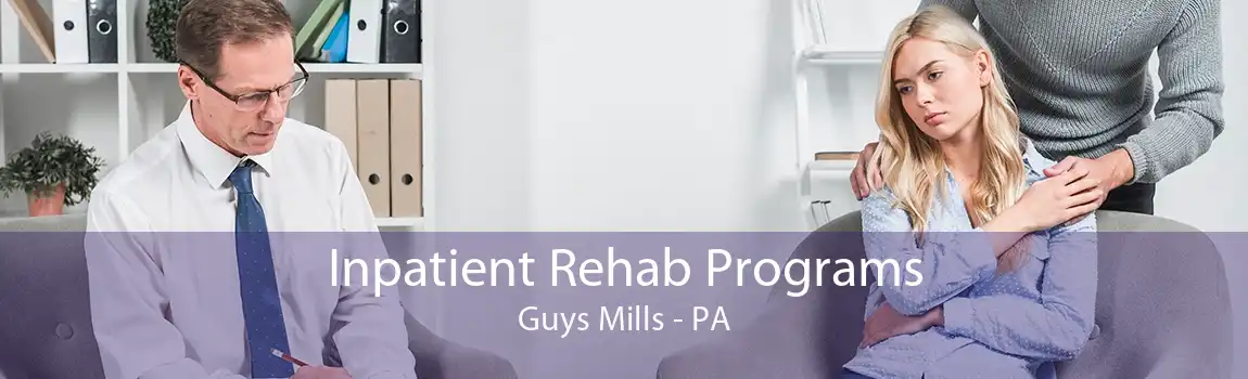 Inpatient Rehab Programs Guys Mills - PA