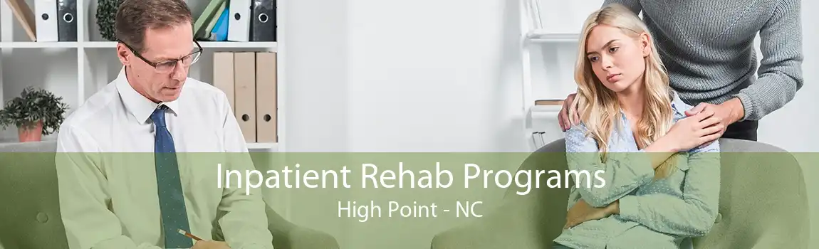 Inpatient Rehab Programs High Point - NC