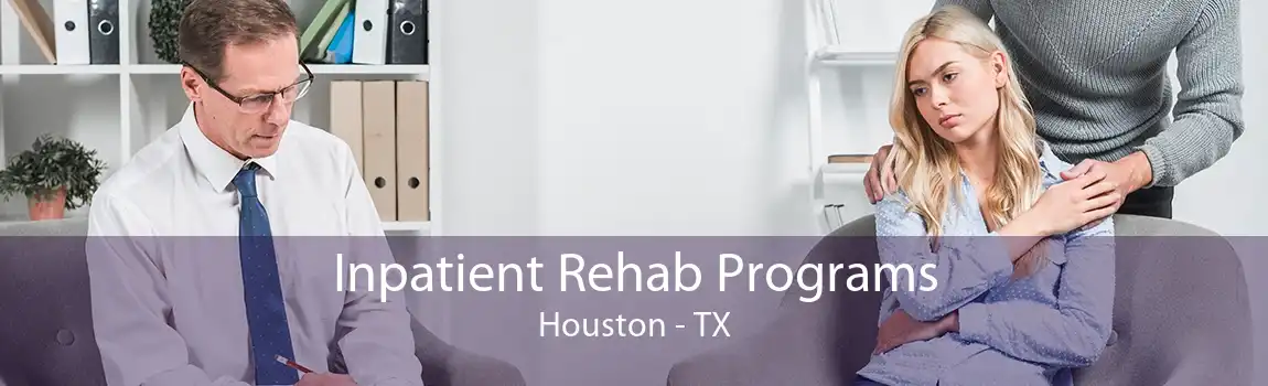 Inpatient Rehab Programs Houston - TX