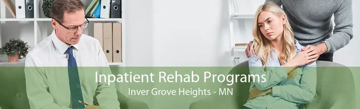 Inpatient Rehab Programs Inver Grove Heights - MN