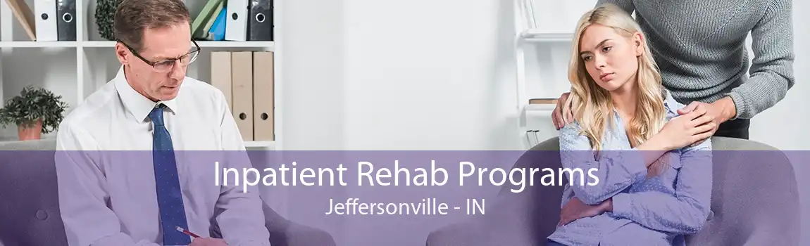 Inpatient Rehab Programs Jeffersonville - IN