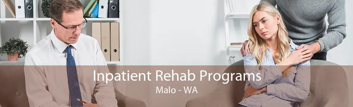 Inpatient Rehab Programs Malo - WA