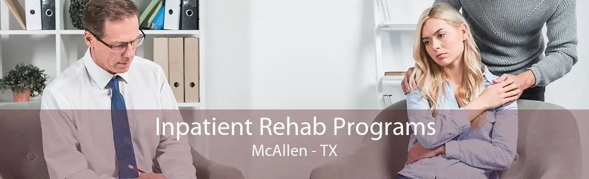 Inpatient Rehab Programs McAllen - TX