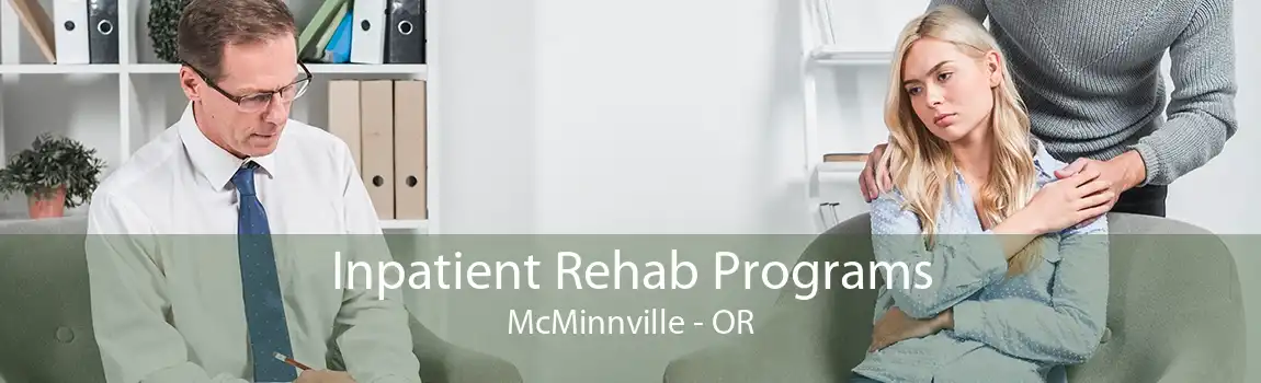 Inpatient Rehab Programs McMinnville - OR
