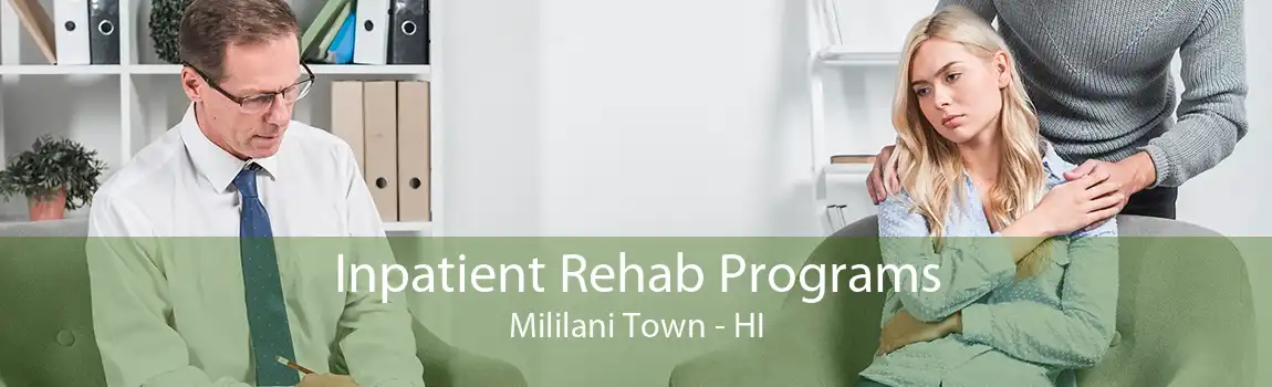 Inpatient Rehab Programs Mililani Town - HI