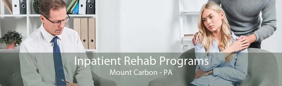 Inpatient Rehab Programs Mount Carbon - PA