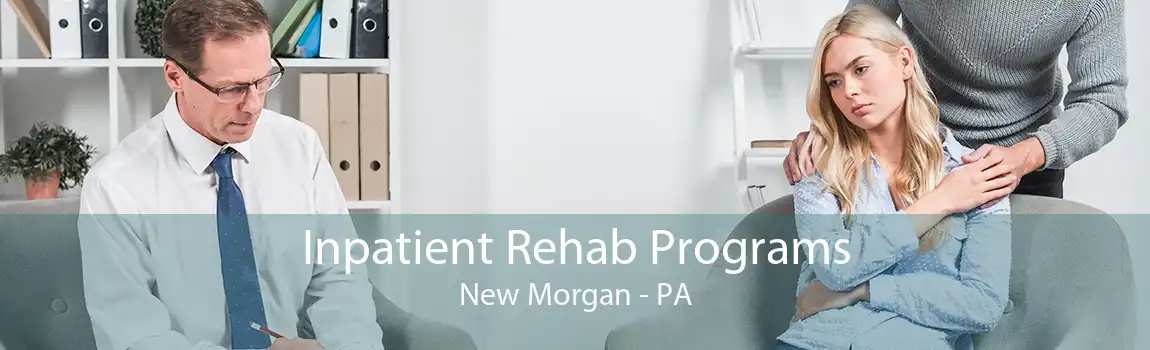 Inpatient Rehab Programs New Morgan - PA