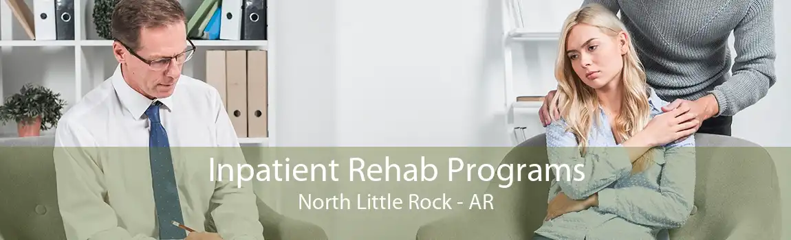 Inpatient Rehab Programs North Little Rock - AR
