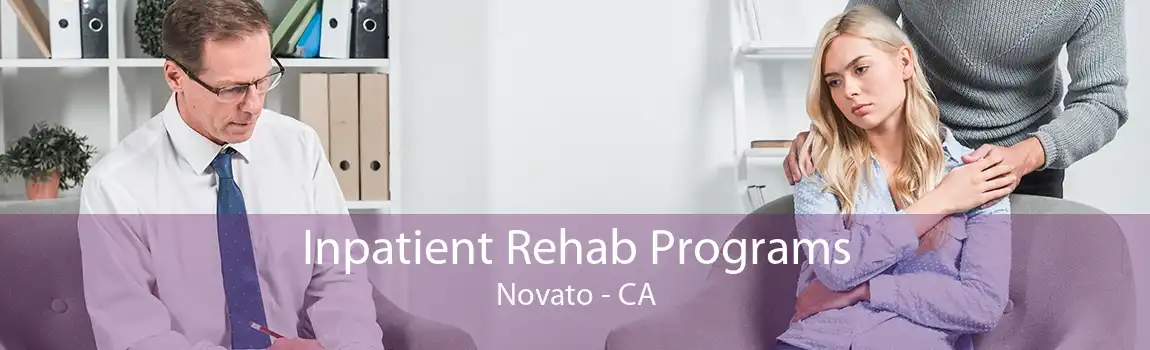 Inpatient Rehab Programs Novato - CA