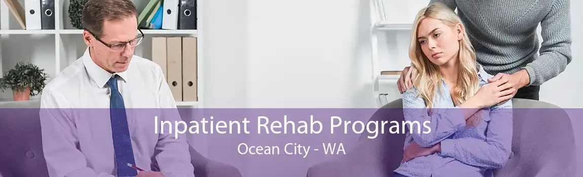 Inpatient Rehab Programs Ocean City - WA