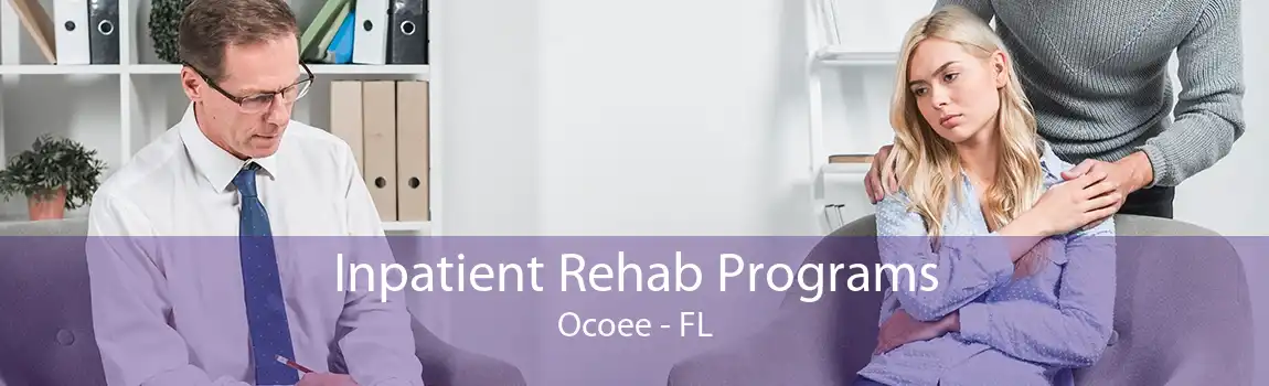 Inpatient Rehab Programs Ocoee - FL