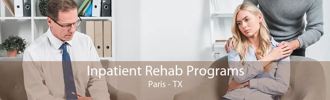 Inpatient Rehab Programs Paris - TX
