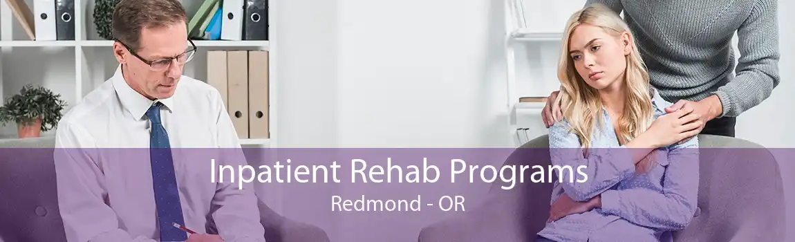 Inpatient Rehab Programs Redmond - OR