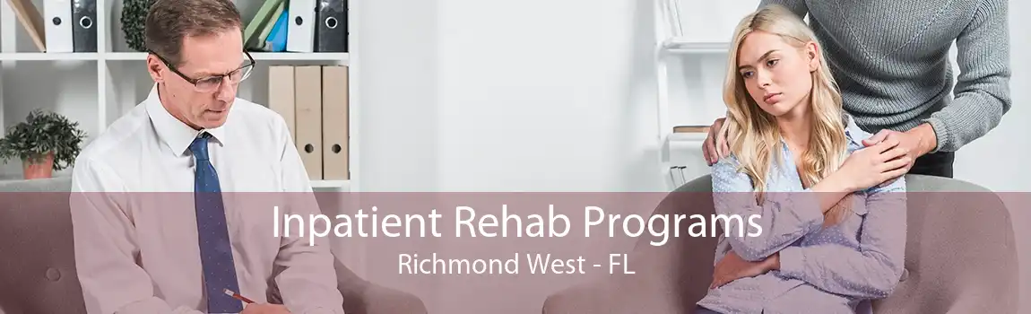 Inpatient Rehab Programs Richmond West - FL