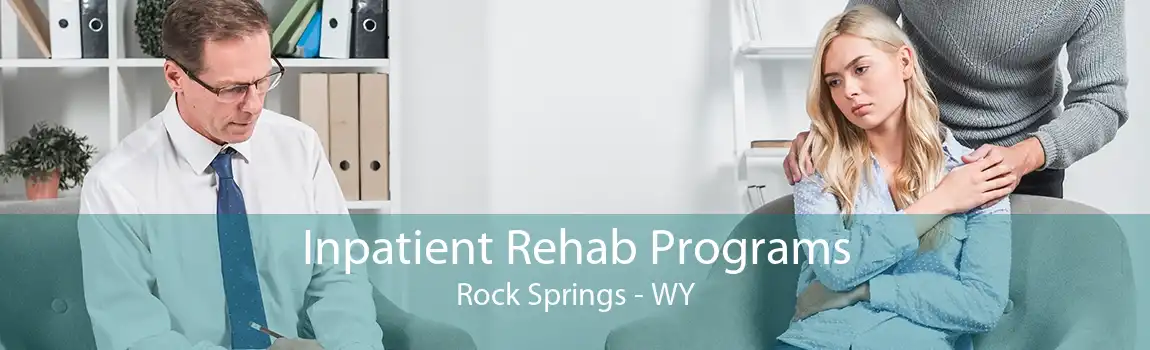 Inpatient Rehab Programs Rock Springs - WY