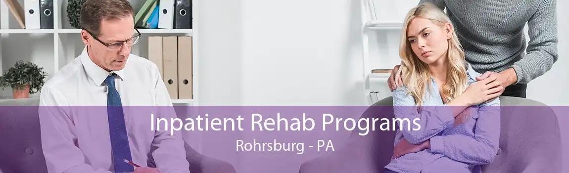 Inpatient Rehab Programs Rohrsburg - PA
