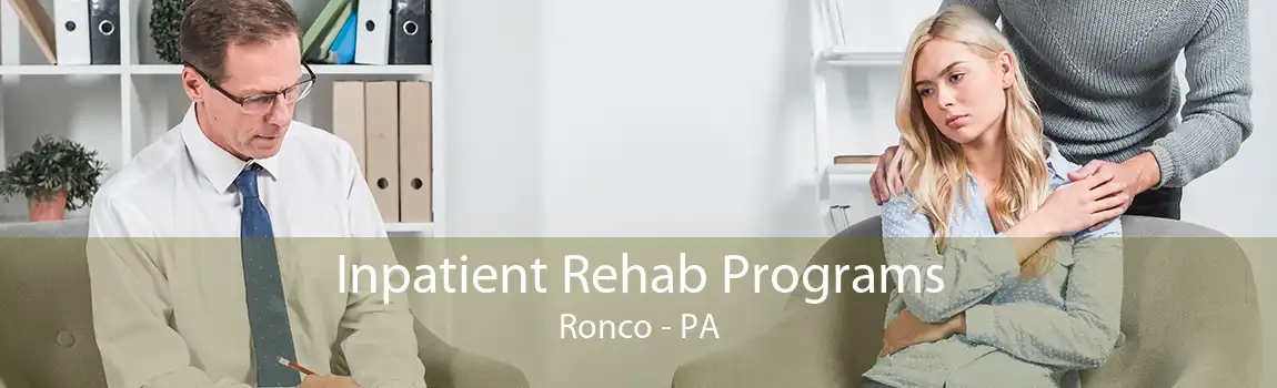Inpatient Rehab Programs Ronco - PA