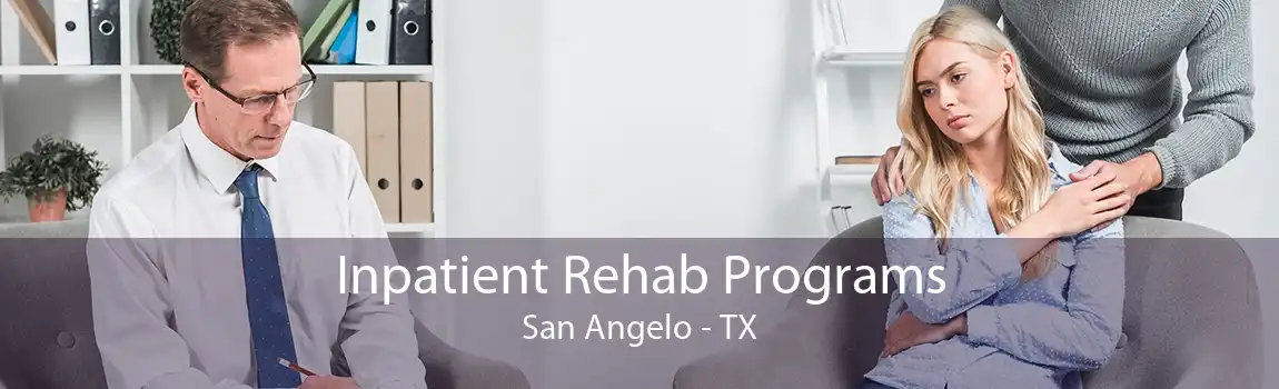 Inpatient Rehab Programs San Angelo - TX