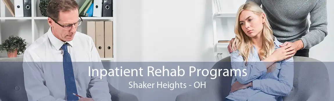 Inpatient Rehab Programs Shaker Heights - OH