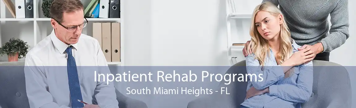 Inpatient Rehab Programs South Miami Heights - FL