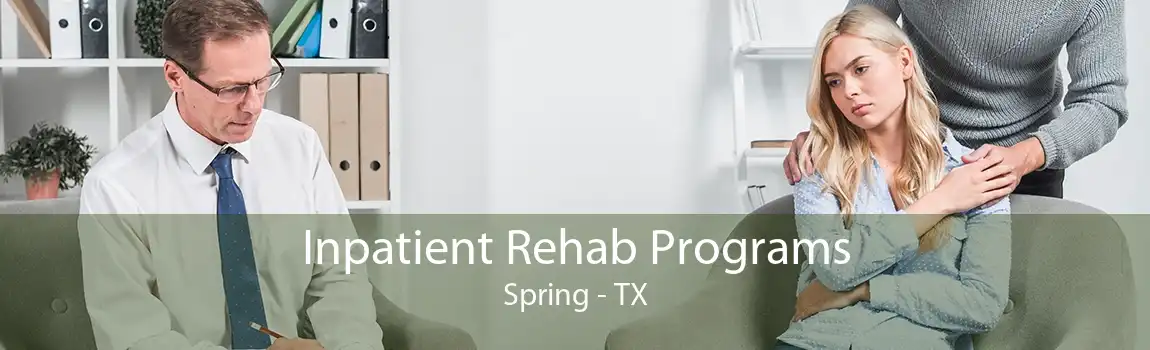 Inpatient Rehab Programs Spring - TX