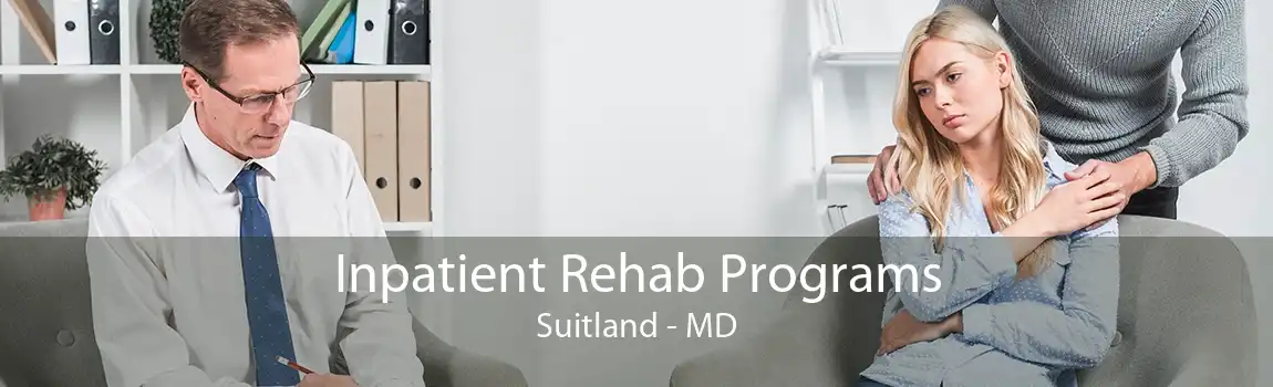 Inpatient Rehab Programs Suitland - MD
