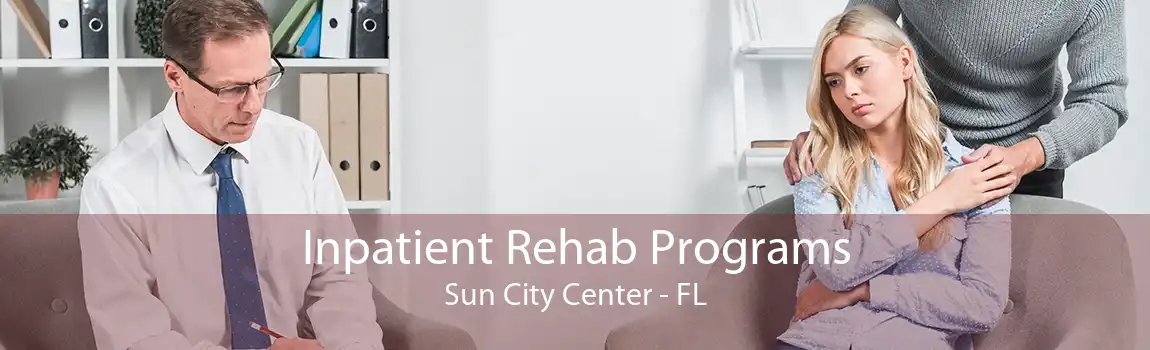 Inpatient Rehab Programs Sun City Center - FL